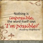 Nothing is impossible!