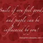 Influence people with your smile!