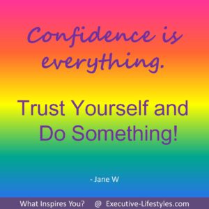 Confidence is Everything!