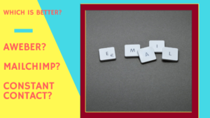 Email Marketing System Comparison:  Aweber, Constant Contact, Mailchimp