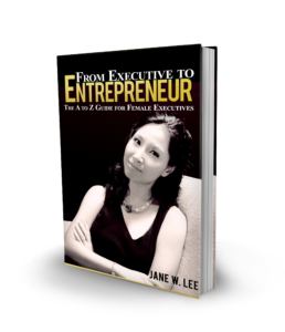 How I turn myself from an Executive to Entrepreneur – The A to Z Guide for Female Executives